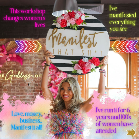 Manifest That Sh*t Workshop